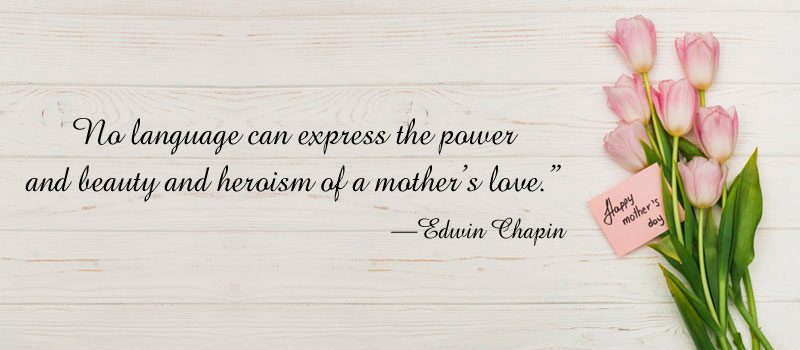 Best Mother's Day quotes