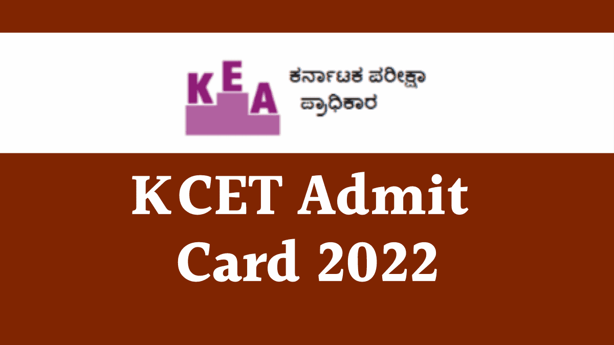 KCET Admit Card 2022