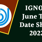 IGNOU June TEE Date Sheet 2022