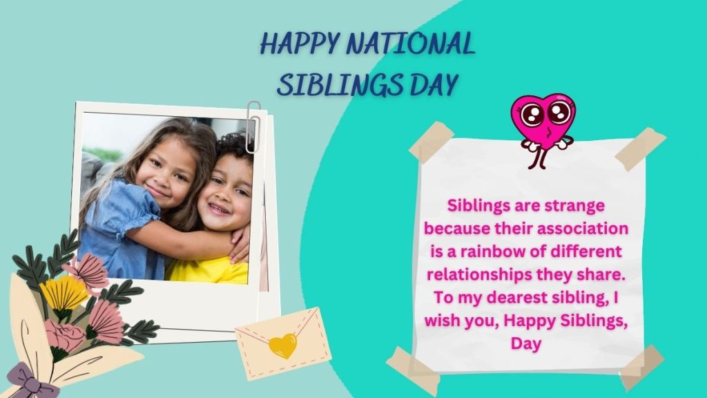 Siblings Day Wishes 2023